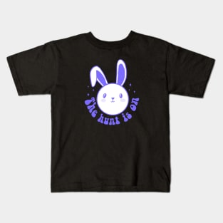 The hunt is on cute easter egg hunt design Kids T-Shirt
